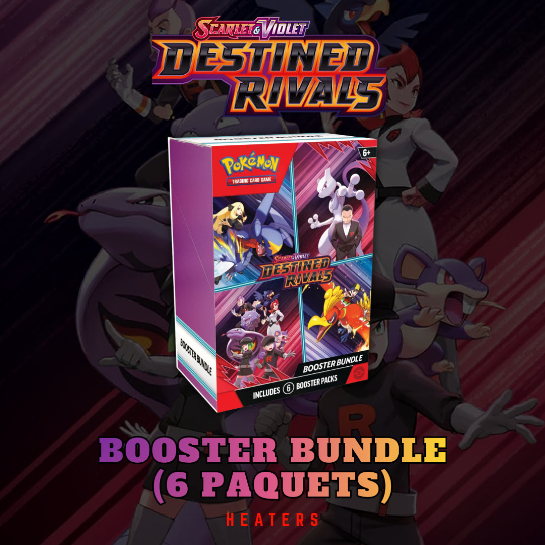 1 Booster Bundle (6 Paquets) - Destined Rivals – Heaters